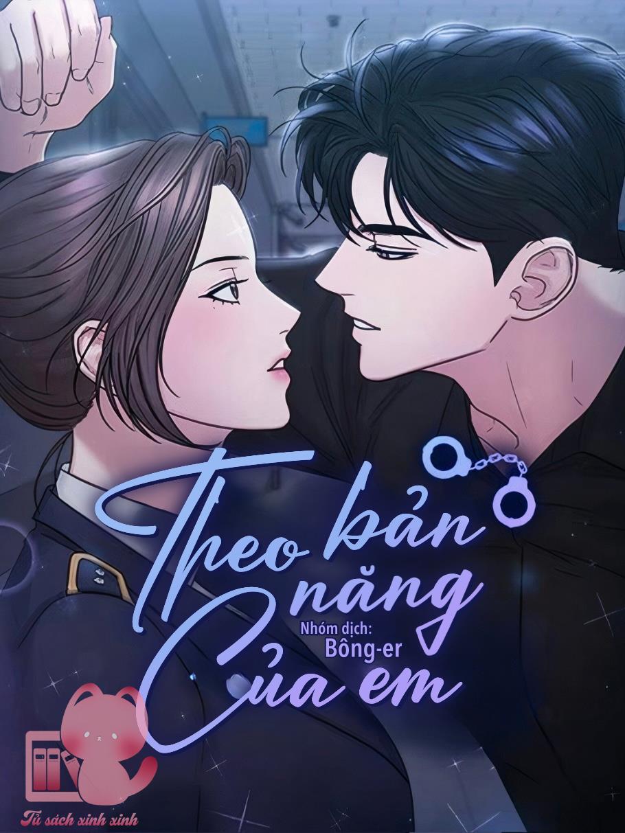 Theo Bản Năng Của Em - Chap 37