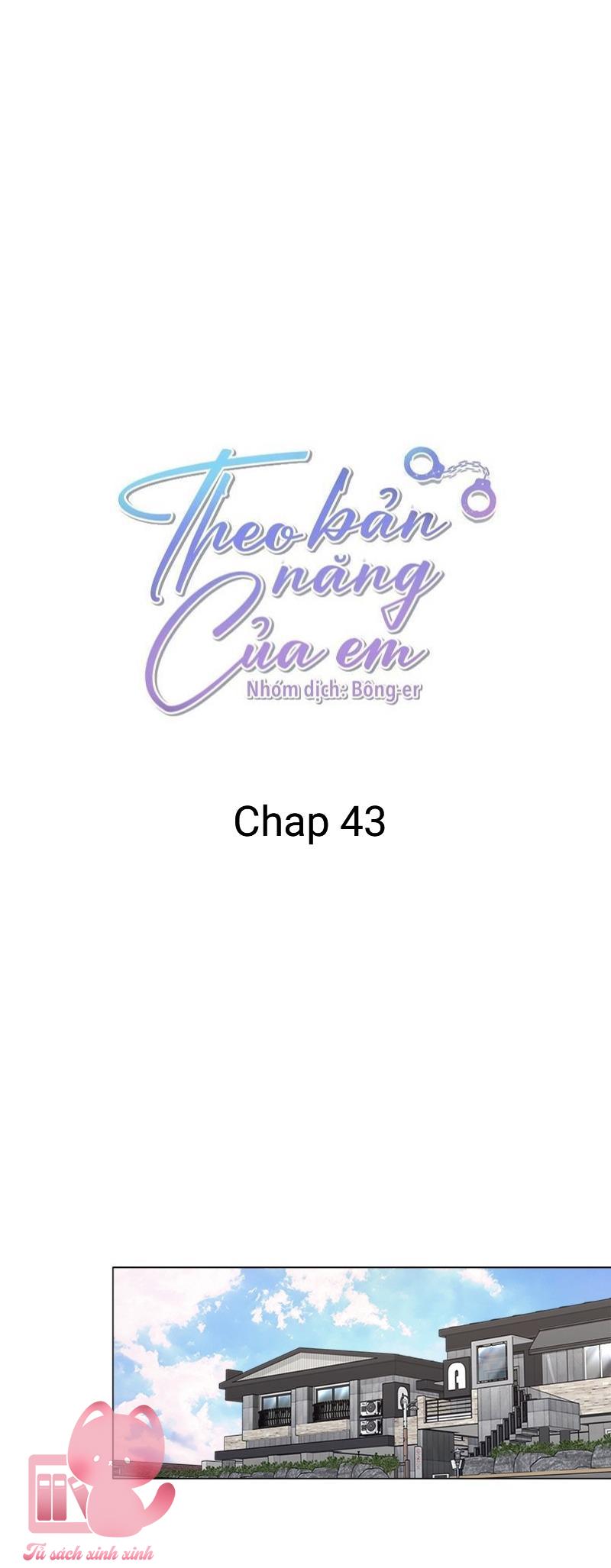 Theo Bản Năng Của Em - Chap 43
