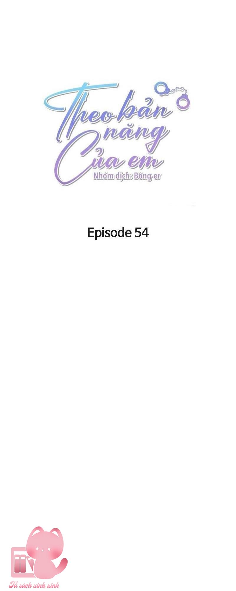 Theo Bản Năng Của Em - Chap 54