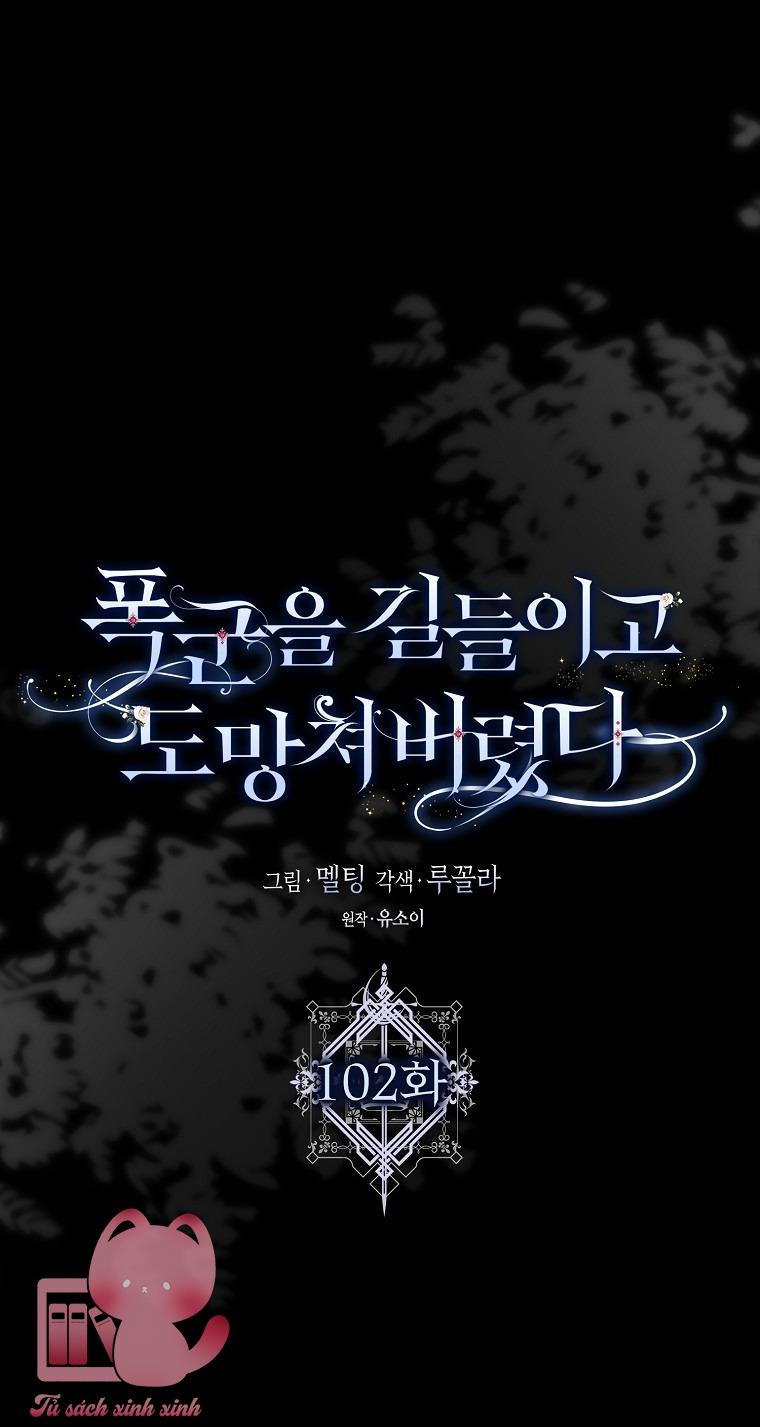 Thuần Hóa Bạo Chúa Rồi Bỏ Trốn - Chap 102