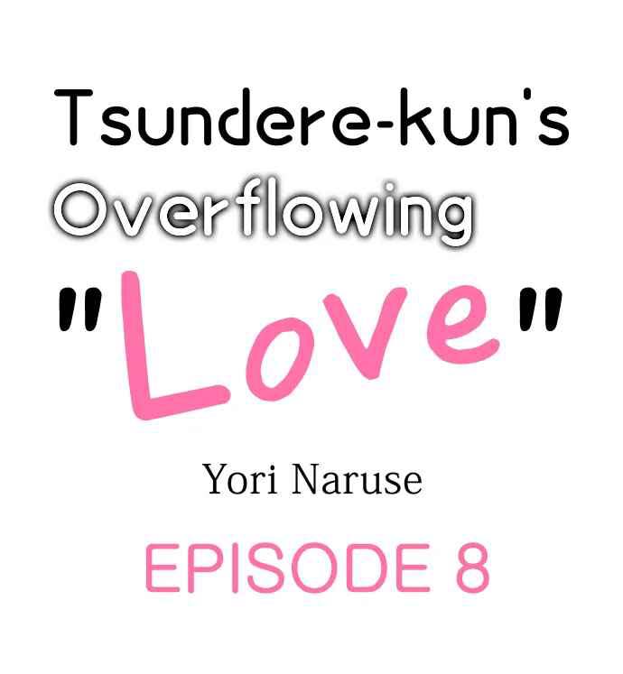 Tình Yêu Tràn Đầy Của Tsundere - Chap 8