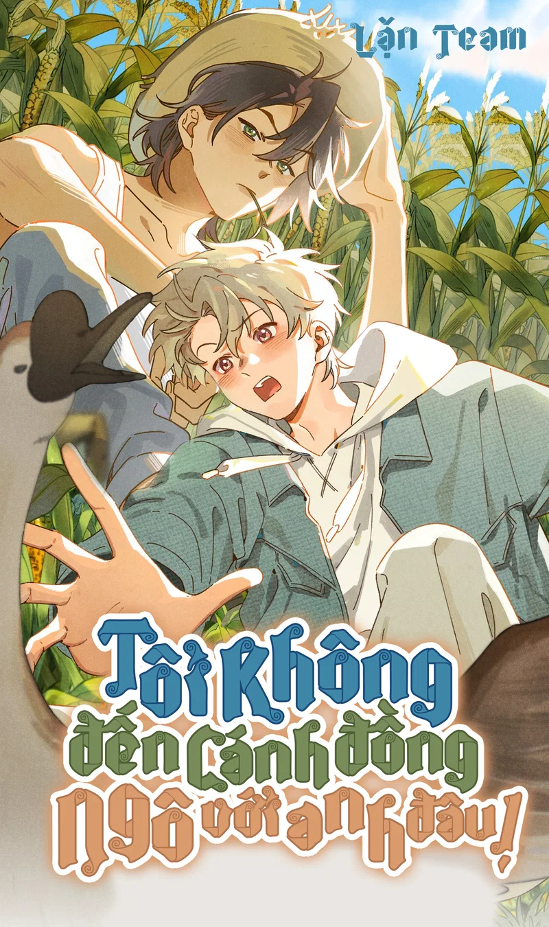 Tôi Không Đến Cánh Đồng Ngô Với Anh Đâu! - Chap 6