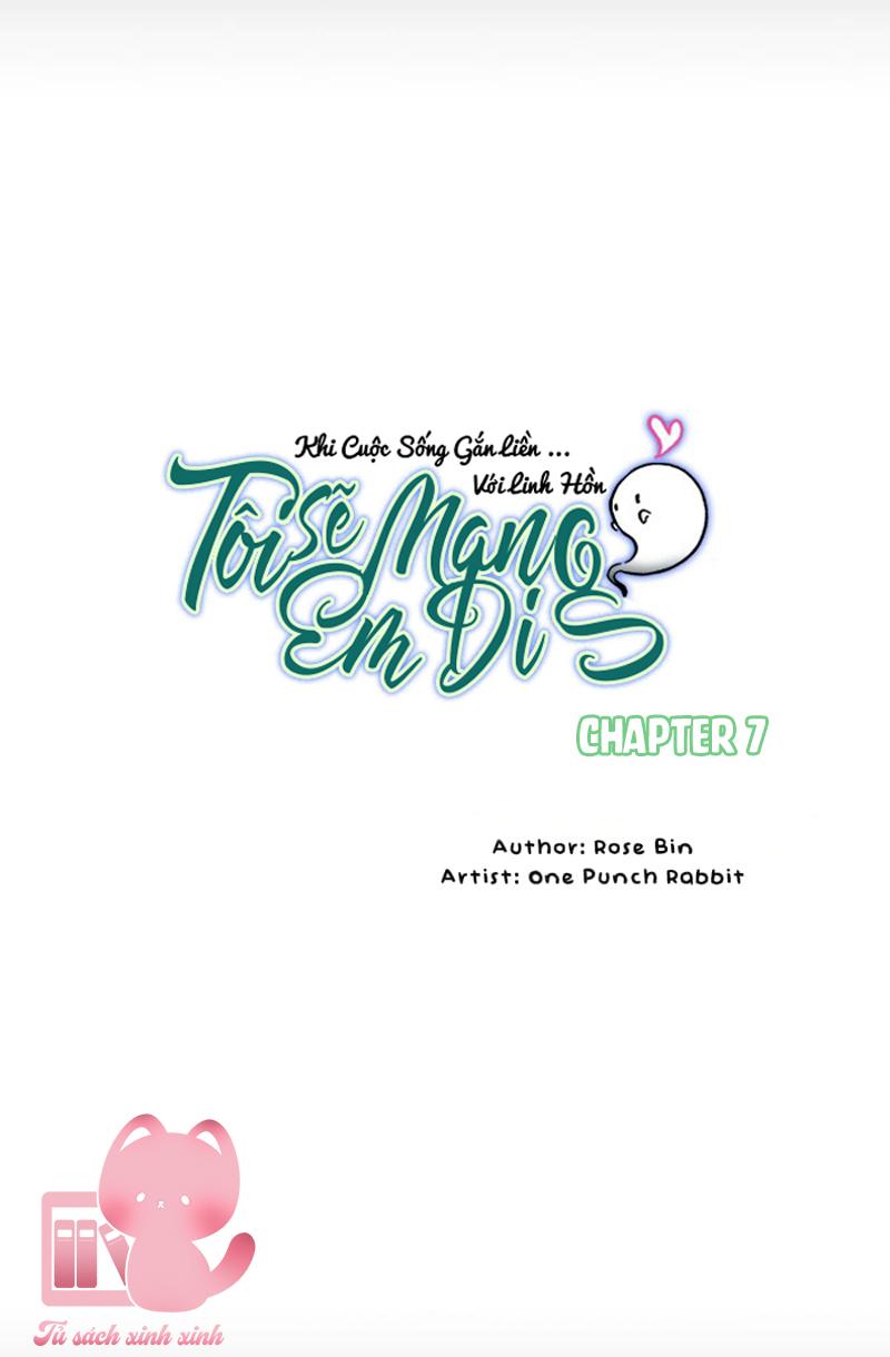 Tôi Sẽ Mang Em Đi - Chap 7