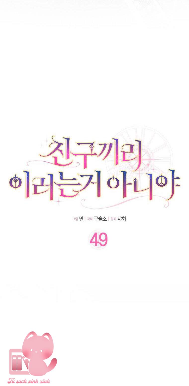 Tôi Thề Chúng Ta Chỉ Là Bạn - Chap 49