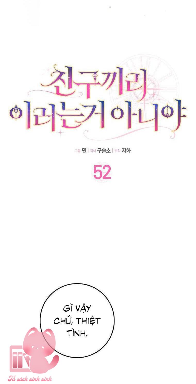 Tôi Thề Chúng Ta Chỉ Là Bạn - Chap 52