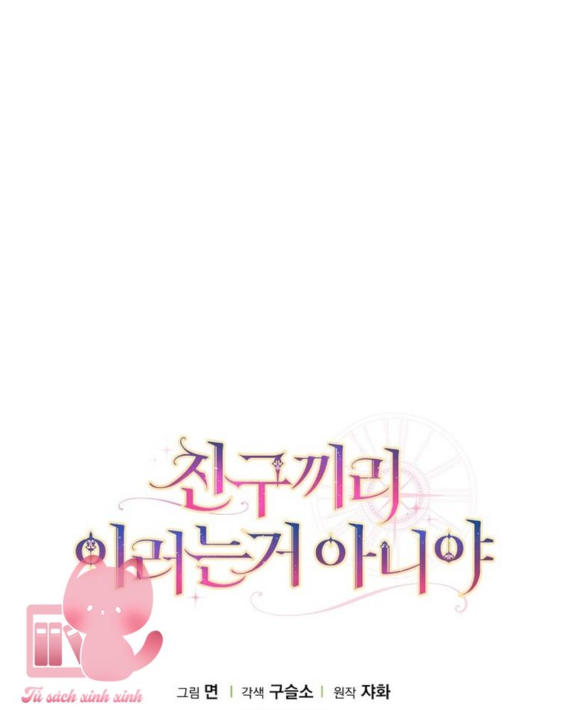 Tôi Thề Chúng Ta Chỉ Là Bạn - Chap 55