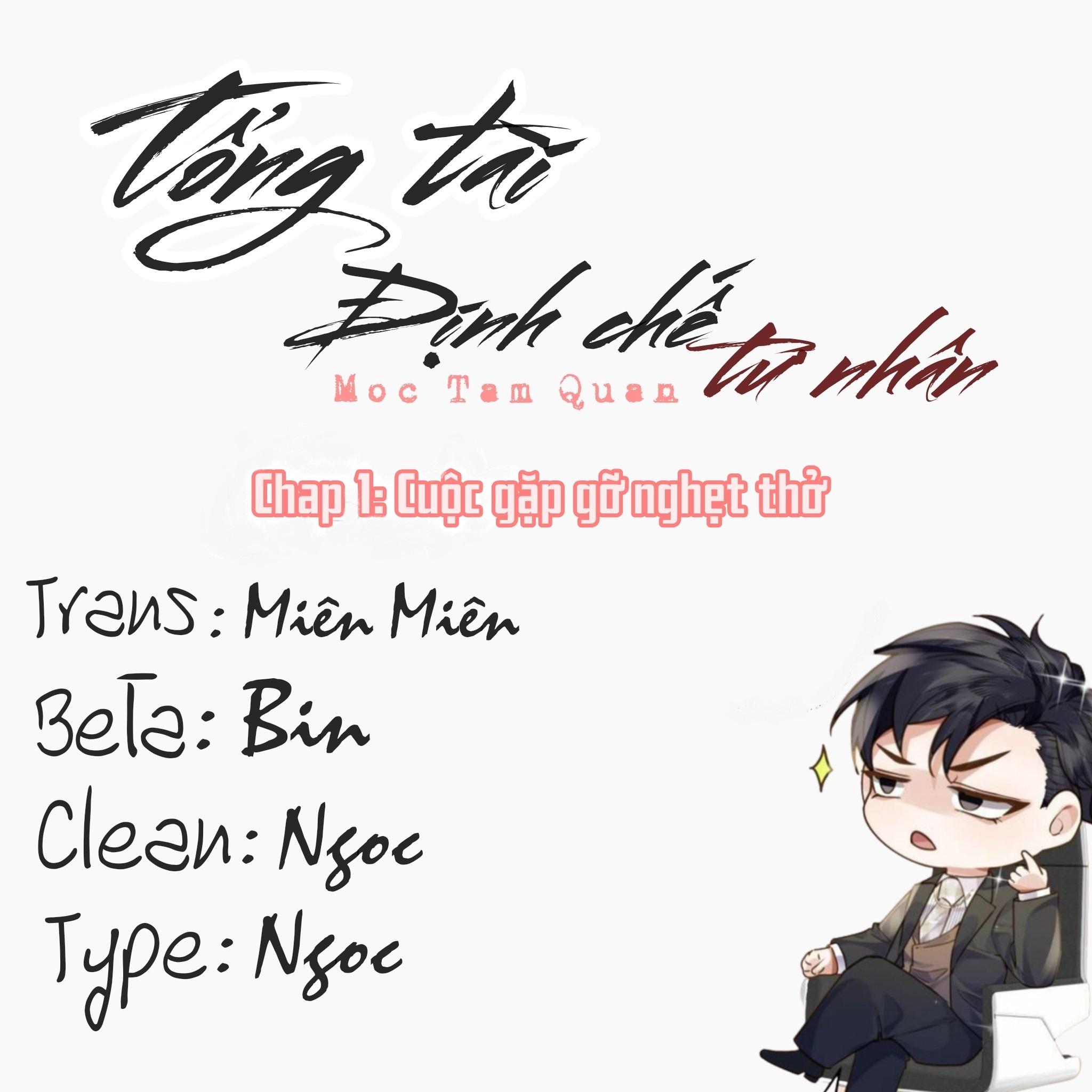 Tổng tài định chế tư nhân - Chap 1