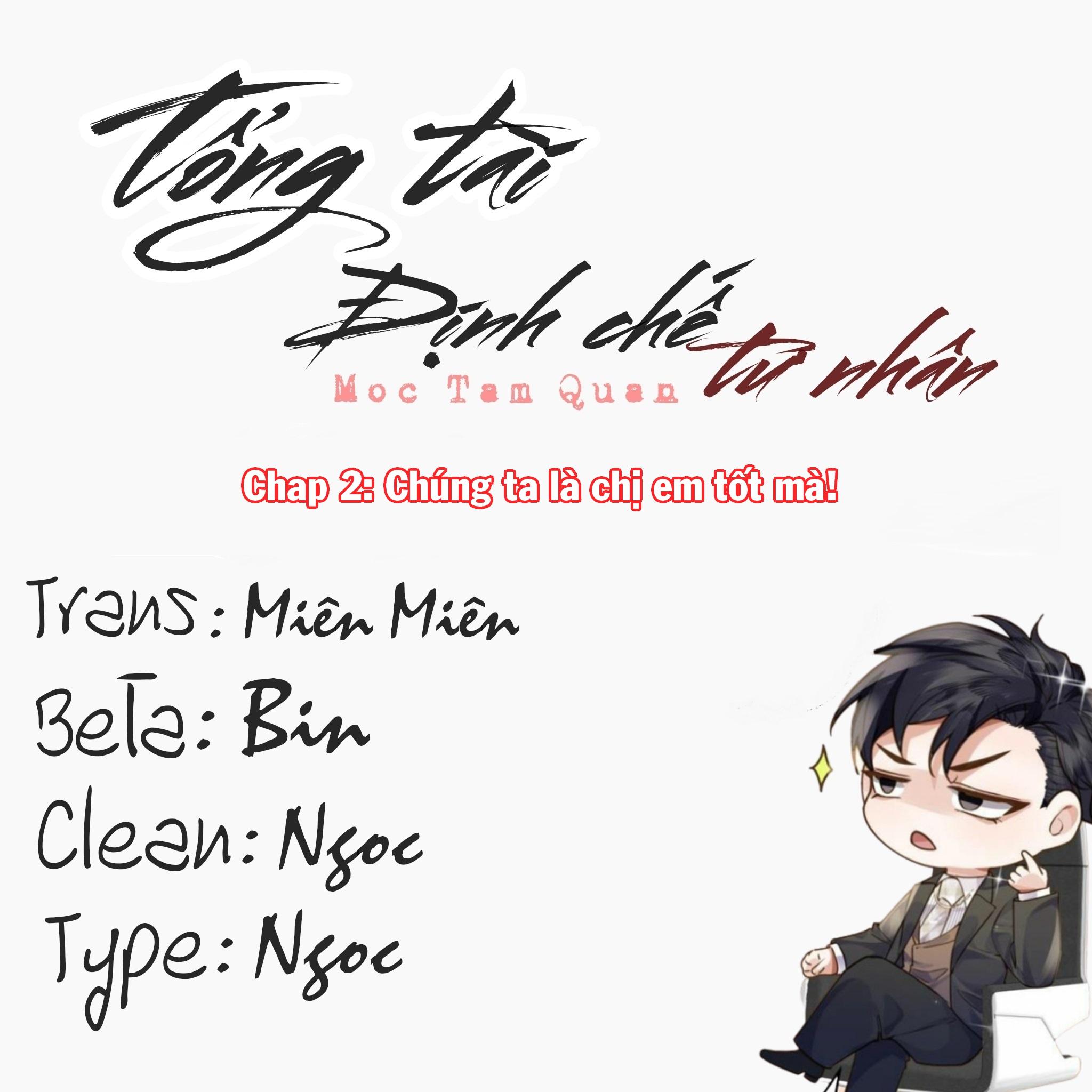 Tổng tài định chế tư nhân - Chap 2